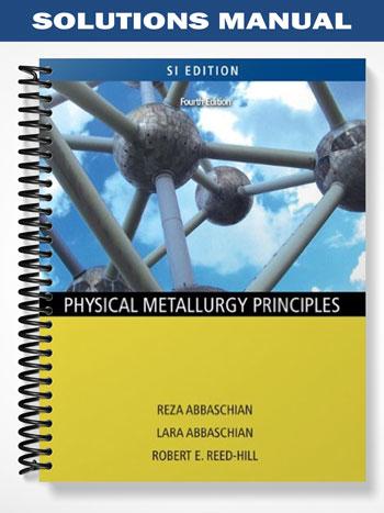 Solutions_Manual_for_Physical_Metallurgy_Principles_SI_Version_4th_Edition_by_Abbaschian