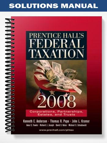 Solutions_Manual_for_Prentice_Halls_Federal_Taxation_2008_Corporations_21st_Edition_by_Anderson