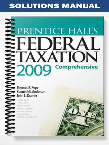 Solutions_Manual_for_Prentice_Halls_Federal_Taxation_2009_Comprehensive_22nd_Edition_by_Pope