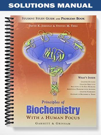 Solutions_Manual_for_Principles_of_Biochemistry_With_a_Human_Focus_1st_Edition_by_Garrett Solutions_Manual_for_Principles_of_Biochemistry_With_a_Human_Focus_1st_Edition_by_Garrett