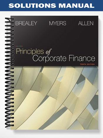 Solutions_Manual_for_Principles_of_Corporate_Finance_10th_Edition_by_Brealey