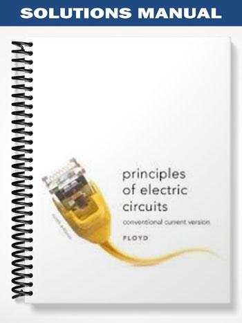 Solutions Manual for Principles of Electric Circuits Conventional Current Version 9th Edition by ...