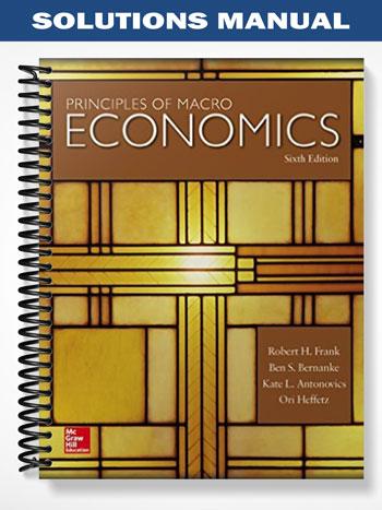 Solutions_Manual_for_Principles_of_Macroeconomics_6th_Edition_by_Frank