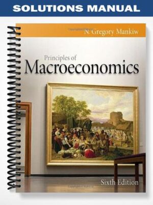 Solutions_Manual_for_Principles_of_Macroeconomics_6th_Edition_by_Gregory_Mankiw