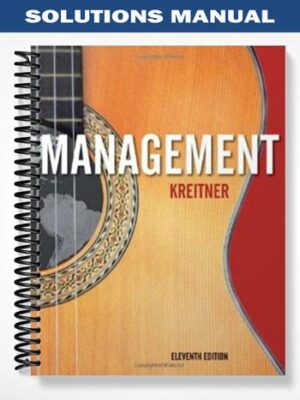 Solutions_Manual_for_Principles_of_Management_11th_Edition_by_Robert_Kreitner