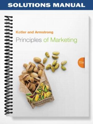 Solutions_Manual_for_Principles_of_Marketing_15th_Edition_by_Kotler