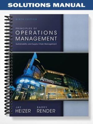Solutions_Manual_for_Principles_of_Operations_Management_9th_Edition_by_Heizer