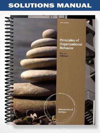 Solutions_Manual_for_Principles_of_Organizational_Behavior_International_Edition_13th_Edition_by_Slocum Solutions_Manual_for_Principles_of_Organizational_Behavior_International_Edition_13th_Edition_by_Slocum