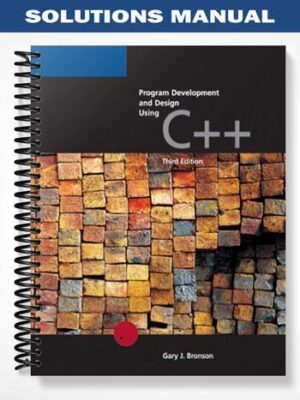 Solutions_Manual_for_Program_Development_and_Design_Using_C _3rd_Edition_by_Bronson