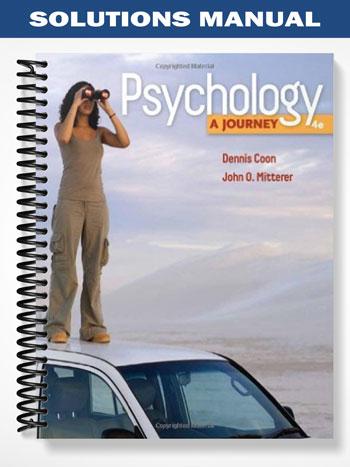 Solutions_Manual_for_Psychology_A_Journey_4th_Edition_by_Coon