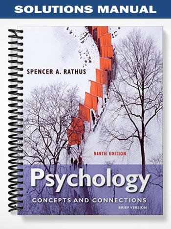 Solutions_Manual_for_Psychology_Concepts_and_Connections_9th_Edition_by_Rathus Solutions_Manual_for_Psychology_Concepts_and_Connections_9th_Edition_by_Rathus