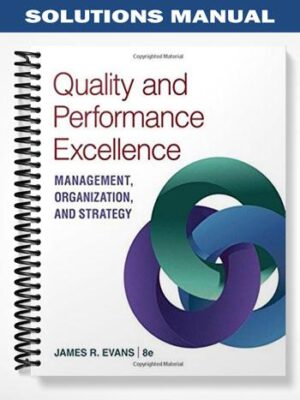Solutions_Manual_for_Quality_and_Performance_Excellence_8th_Edition_by_Evans