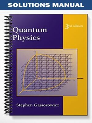 Solutions_Manual_for_Quantum_Physics_3rd_Edition_by_Gasiorowicz