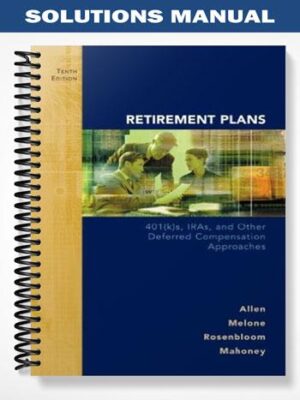 Solutions_Manual_for_Retirement_Plans_10th_Edition_by_Allen
