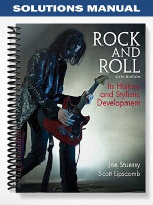 Solutions_Manual_for_Rock_and_Roll_Its_History_and_Stylistic_Development_6th_Edition_by_Stuessy