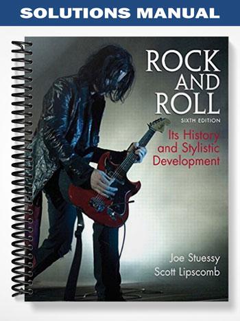 Solutions_Manual_for_Rock_and_Roll_Its_History_and_Stylistic_Development_6th_Edition_by_Stuessy