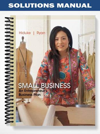 Solutions_Manual_for_Small_Business_An_Entrepreneurs_Business_Plan_9th_Edition_by_Hiduke
