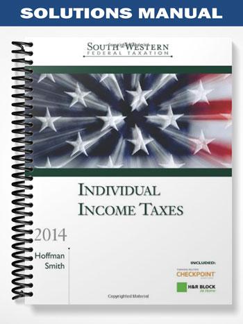 Solutions_Manual_for_South Western_Federal_Taxation_2014_Individual_Income_Taxes_37th_Edition_by_Hoffman Solutions_Manual_for_South Western_Federal_Taxation_2014_Individual_Income_Taxes_37th_Edition_by_Hoffman