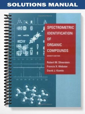 Solutions_Manual_for_Spectrometric_Identification_of_Organic_Compounds_7th_Edition_by_Silverstein
