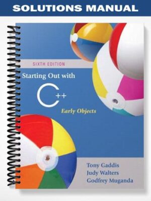 Solutions_Manual_for_Starting_Out_with_C _Early_Objects_6th_Edition_by_Gaddis