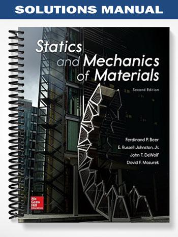Solutions_Manual_for_Statics_and_Mechanics_of_Materials_2nd_Edition_by_Beer Solutions_Manual_for_Statics_and_Mechanics_of_Materials_2nd_Edition_by_Beer