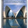 Solutions Manual for Statics and Strength of Materials for Architecture and Building Construction 3rd Edition by Onouye