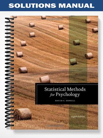 Solutions Manual for Statistical Methods for Psychology 8th Edition by ...