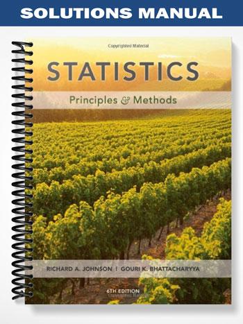 Solutions_Manual_for_Statistics_Principles_and_Methods_6th_Edition_by_Johnson Solutions_Manual_for_Statistics_Principles_and_Methods_6th_Edition_by_Johnson