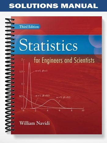 Solutions_Manual_for_Statistics_for_Engineers_and_Scientists_3rd_Edition_by_William_Navidi
