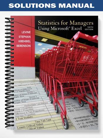 Solutions_Manual_for_Statistics_for_Managers_using_MS_Excel_6th_Edition_by_Levine