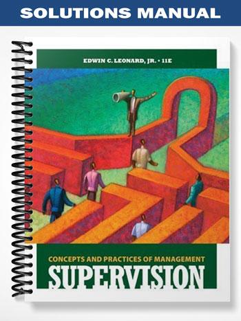 Solutions_Manual_for_Supervision_Concepts_and_Practices_of_Management_11th_Edition_by_Leonard