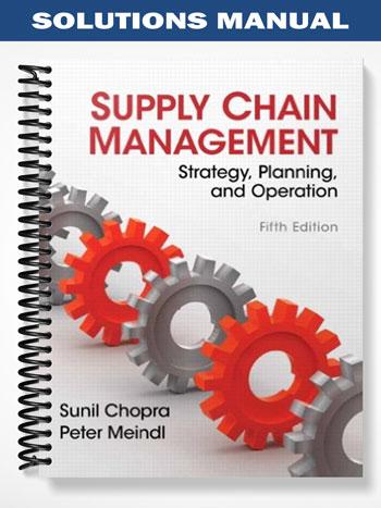 Solutions Manual for Supply Chain Management 5th Edition by Chopra ...