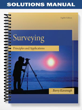Solutions_Manual_for_Surveying_Principles_and_Applications_8th_Edition_by_Kavanagh