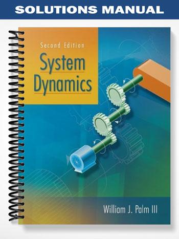 Solutions_Manual_for_System_Dynamics_2nd_Edition_by_William_J_Palm