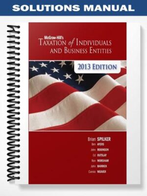 Solutions_Manual_for_Taxation_of_Individuals_4th_Edition_by_Spilker