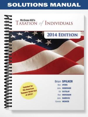 Solutions_Manual_for_Taxation_of_Individuals_5th_Edition_by_Spilker