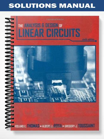 The Analysis And Design Of Linear Circuits Solutions