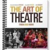 Solutions Manual for The Art of Theatre Then and Now 2nd Edition by Downs