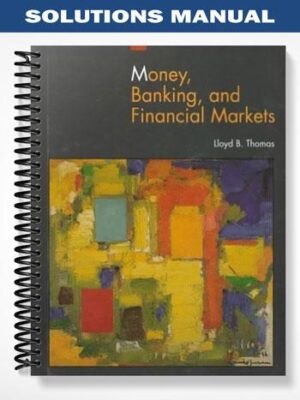 Solutions_Manual_for_The_Economics_of_Money_Banking_and_Financial_Markets_1st_Edition_by_Mishkin