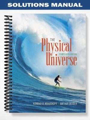 Solutions_Manual_for_The_Physical_Universe_14th_Edition_by_Krauskopf
