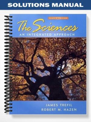Solutions_Manual_for_The_Sciences_An_Integrated_Approach_4th_Edition_by_Trefil