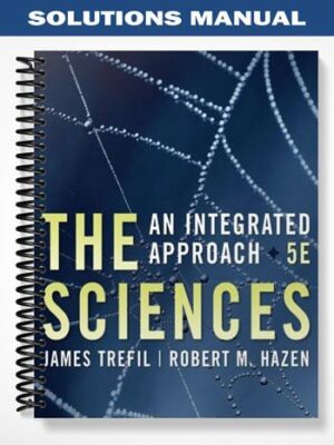 Solutions_Manual_for_The_Sciences_An_Integrated_Approach_5th_Edition_by_Trefil