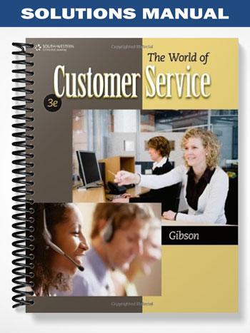 Solutions_Manual_for_The_World_of_Customer_Service_3rd_Edition_by_Pattie_Gibson