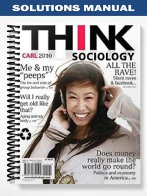 Solutions_Manual_for_Think_Sociology_1st_Edition_by_John_Carl