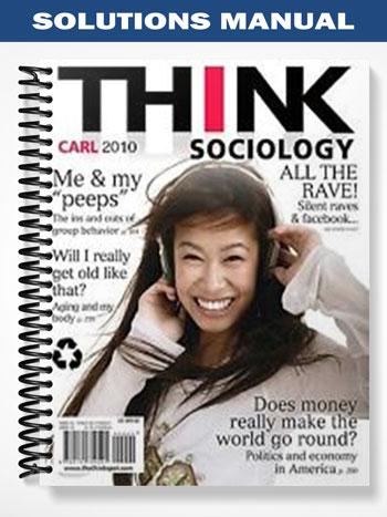 Solutions_Manual_for_Think_Sociology_1st_Edition_by_John_Carl Solutions_Manual_for_Think_Sociology_1st_Edition_by_John_Carl