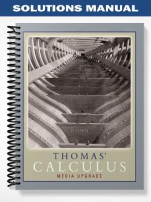 Solutions_Manual_for_Thomas_Calculus_Media_Upgrade_11th_Edition_by_Thomas