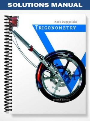 Solutions_Manual_for_Trigonometry_2nd_Edition_by_Dugopolski