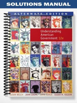 Solutions_Manual_for_Understanding_American_Government_12th_Edition_by_Welch