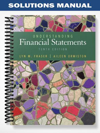 Solutions_Manual_for_Understanding_Financial_Statements_10th_Edition_by_Ormiston
