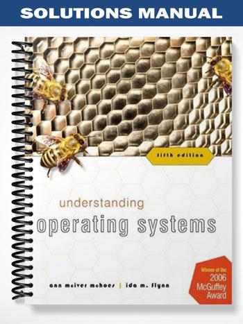 Solutions Manual for Understanding Operating Systems 5th Edition by McHoes - Test Banks ...